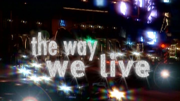 The Way We Live